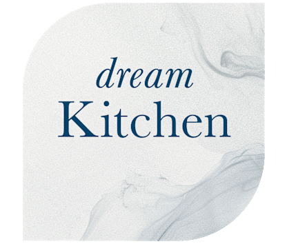 Dream Kitchen